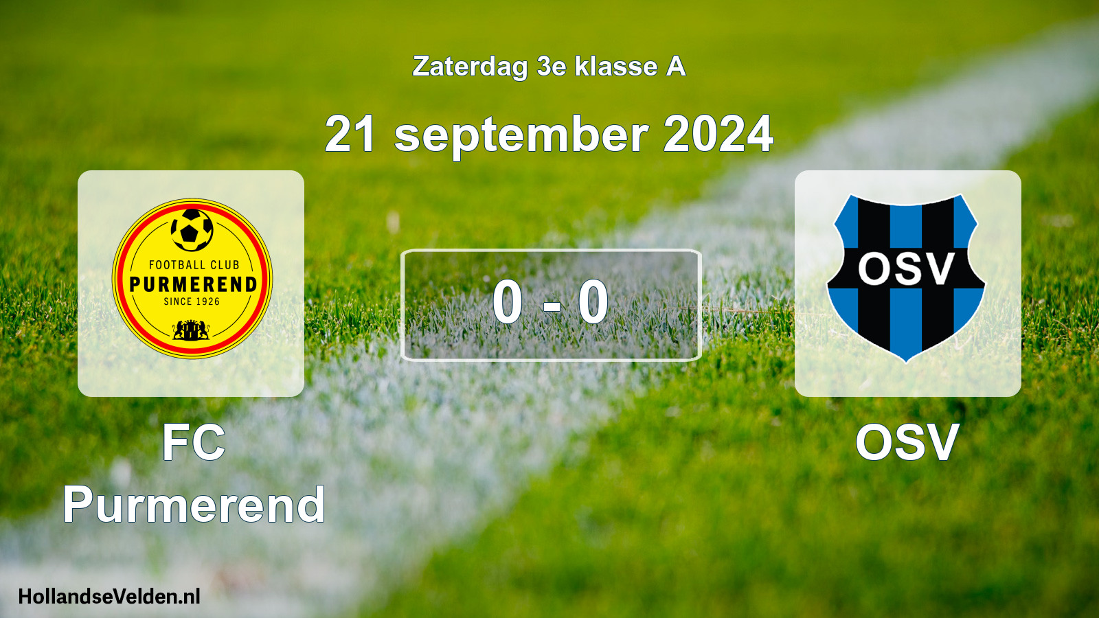 Total number of matches played: FC Purmerend - OSV 0 - 0 (21 September 2024)
