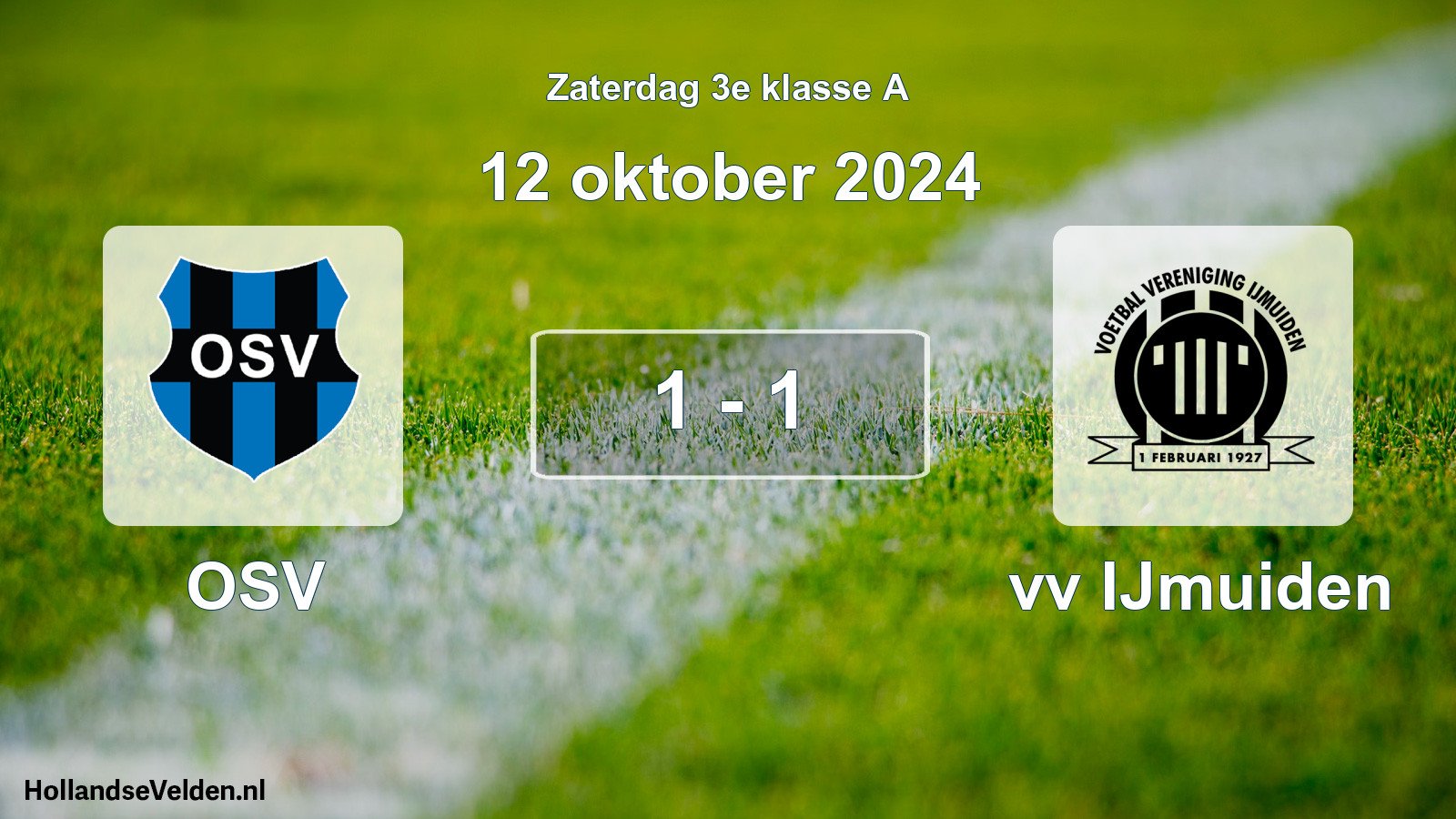 Total number of matches played: OSV - vv IJmuiden 1 - 1 (12 October 2024)