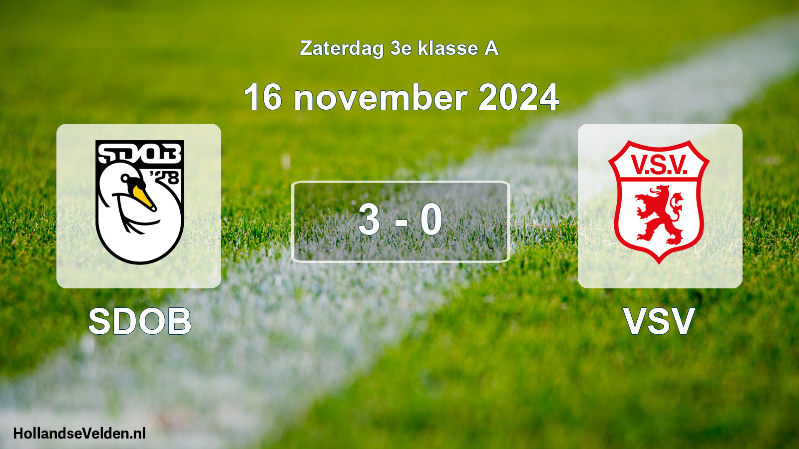 Total number of matches played: SDOB - VSV 3 - 0 (16 November 2024)