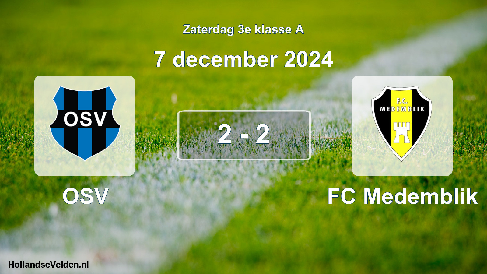 Total number of matches played: OSV - FC Medemblik 2 - 2 (7 December 2024)