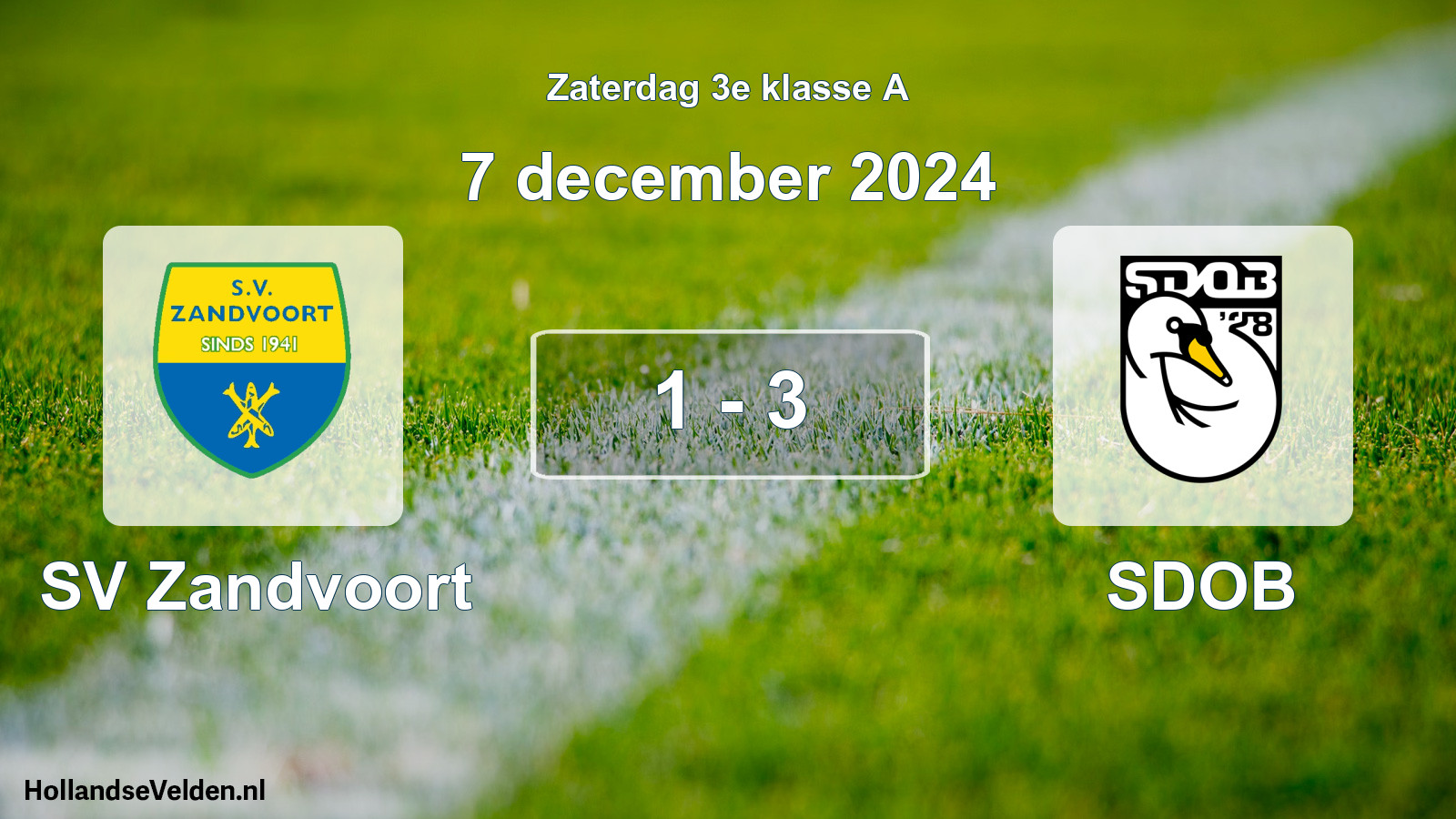 Total number of matches played: SV Zandvoort - SDOB 1 - 3 (7 December 2024)