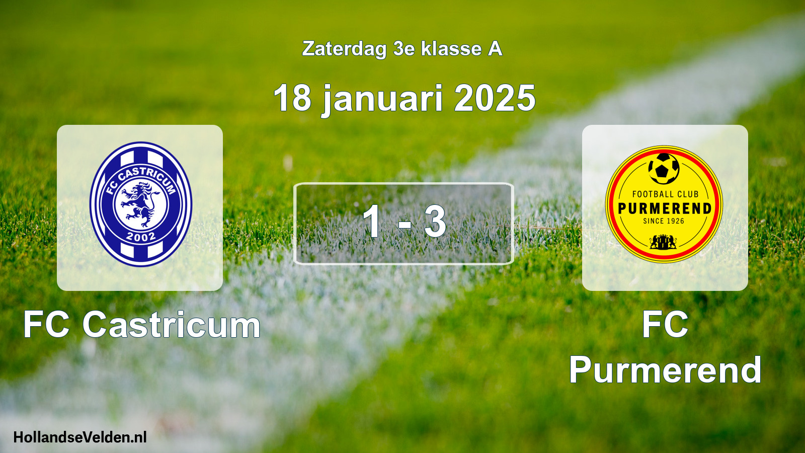 Total number of matches played: FC Castricum - FC Purmerend 1 - 3 (18 January 2025)