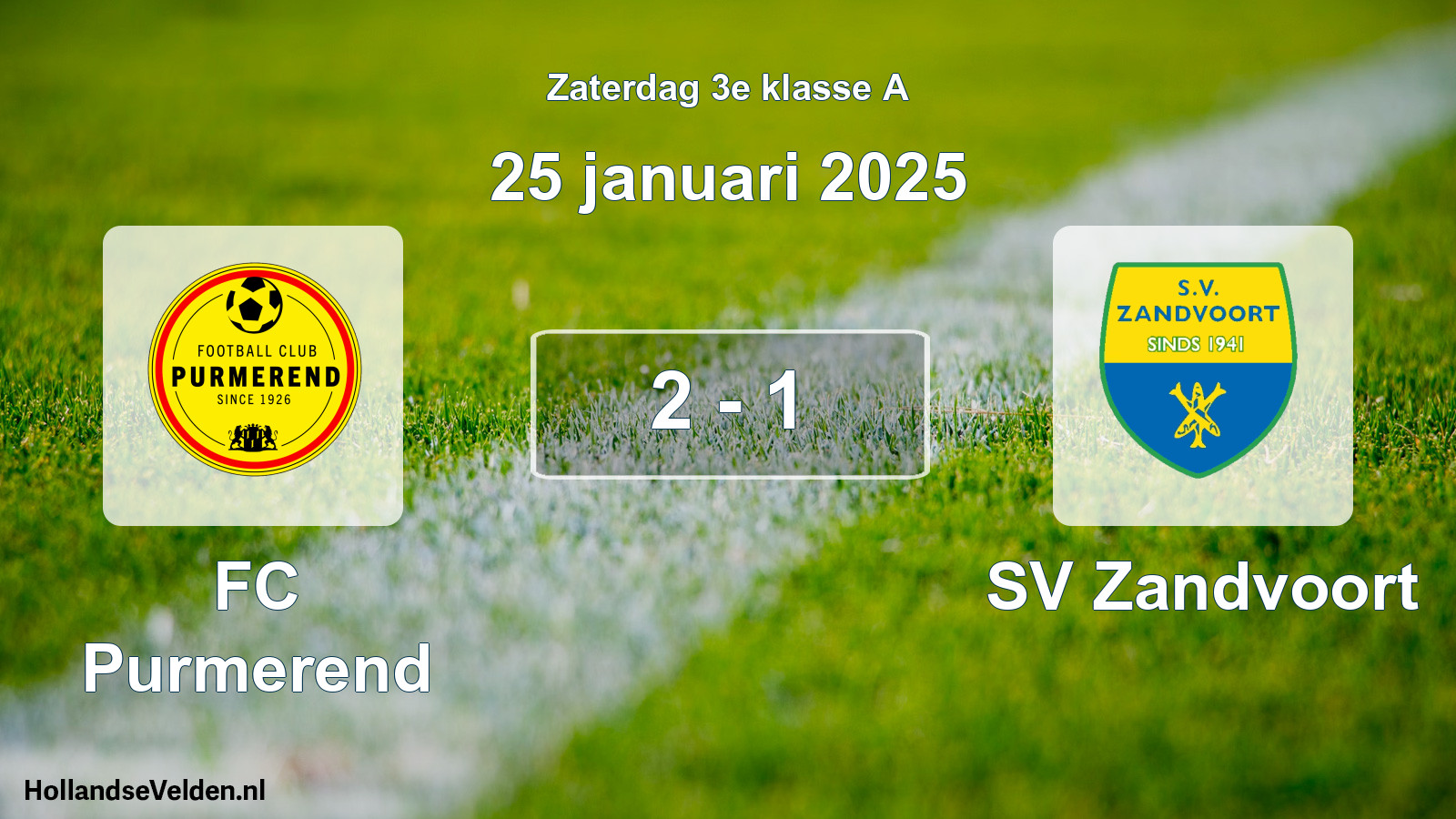 Total number of matches played: FC Purmerend - SV Zandvoort 2 - 1 (25 January 2025)