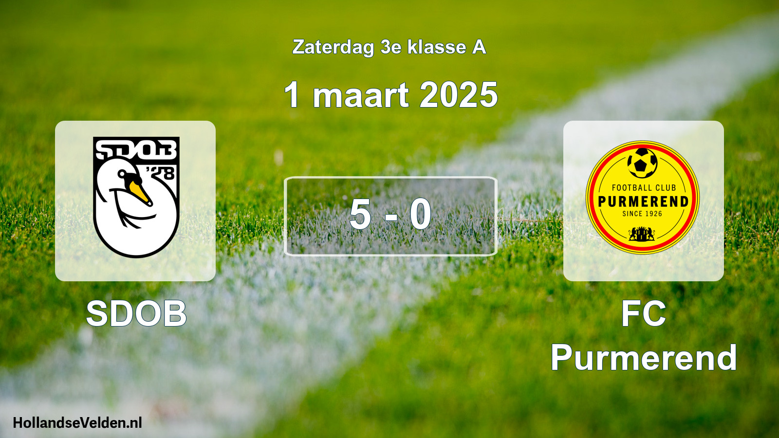 Total number of matches played: SDOB - FC Purmerend 5 - 0 (1 March 2025)