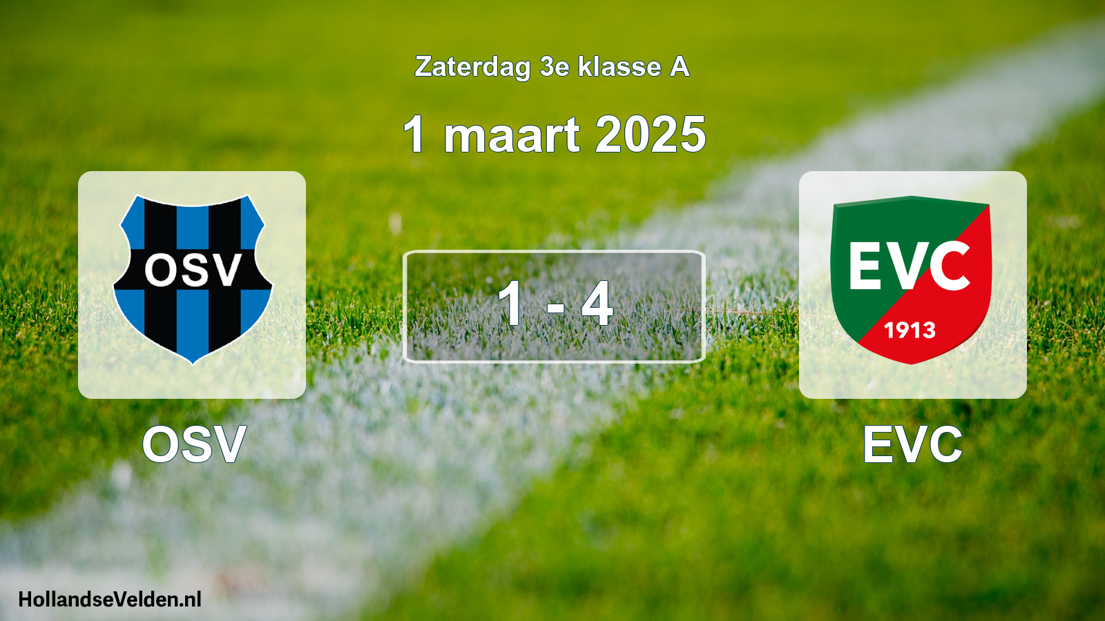 Total number of matches played: OSV - EVC 1 - 4 (1 March 2025)