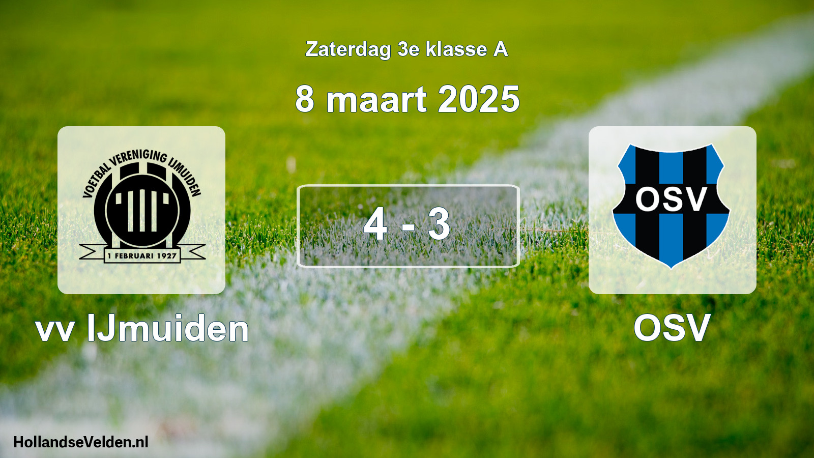 Total number of matches played: vv IJmuiden - OSV 4 - 3 (8 March 2025)