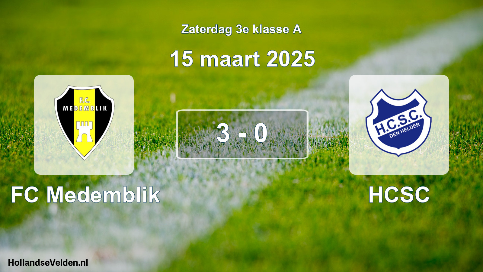 Total number of matches played: FC Medemblik - HCSC 3 - 0 (15 March 2025)