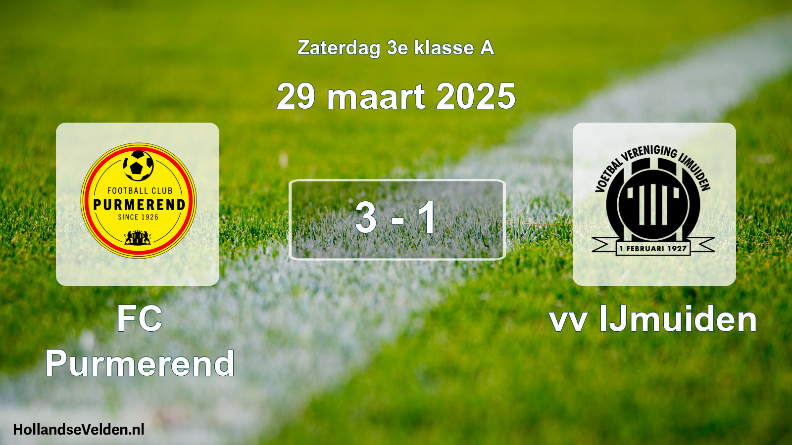 Total number of matches played: FC Purmerend - vv IJmuiden 3 - 1 (29 March 2025)