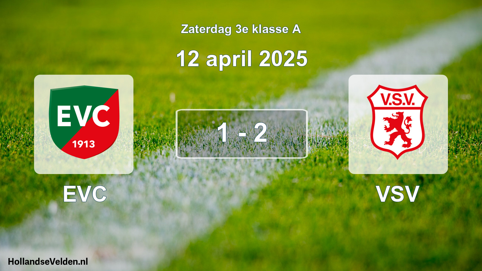 Total number of matches played: EVC - VSV 1 - 2 (12 April 2025)