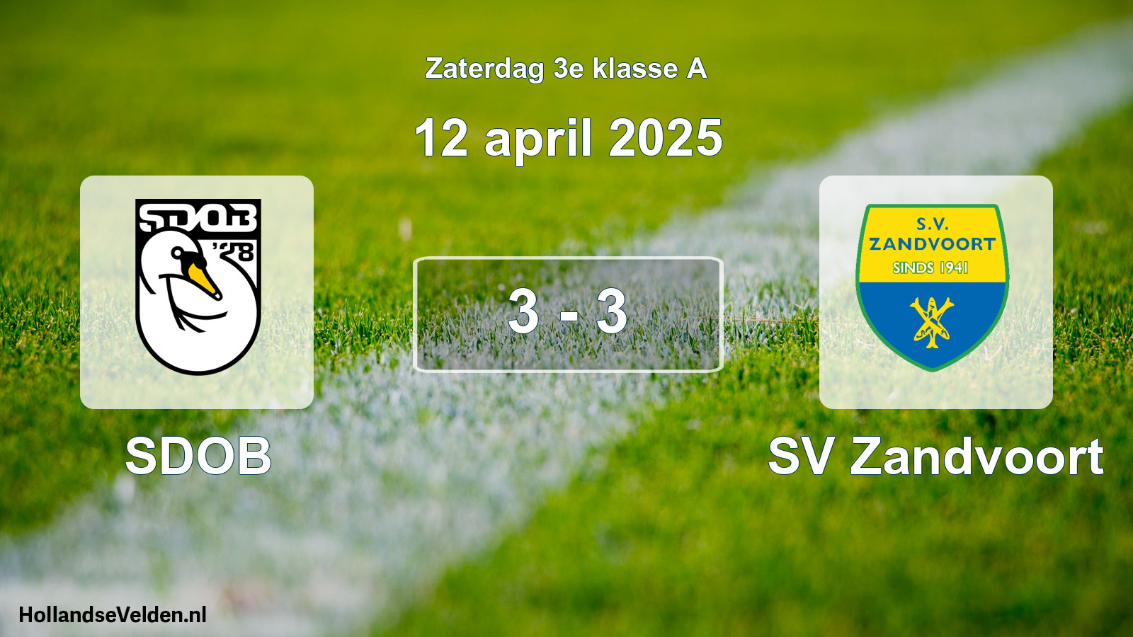 Total number of matches played: SDOB - SV Zandvoort 3 - 3 (12 April 2025)