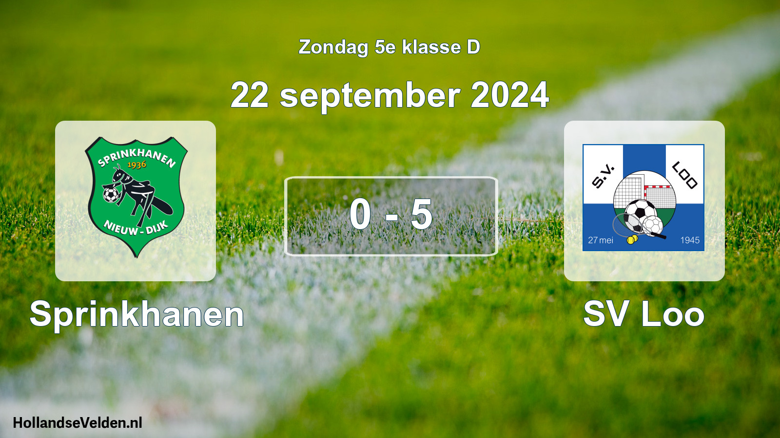 Total number of matches played: Sprinkhanen - SV Loo 0 - 5 (22 September 2024)