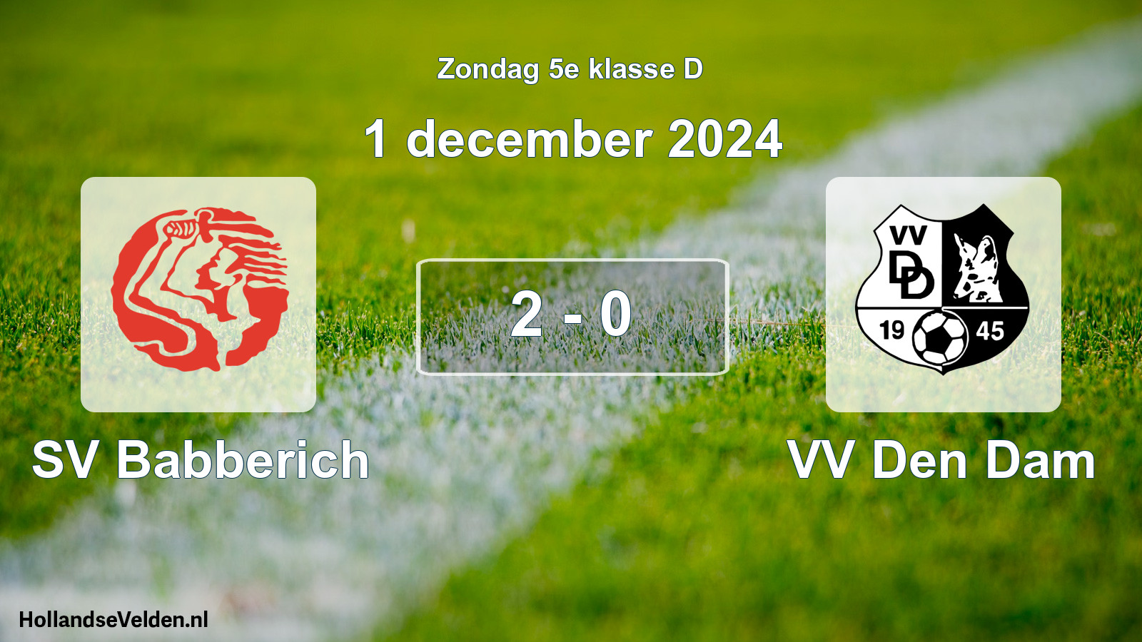 Total number of matches played: SV Babberich - VV Den Dam 2 - 0 (1 December 2024)