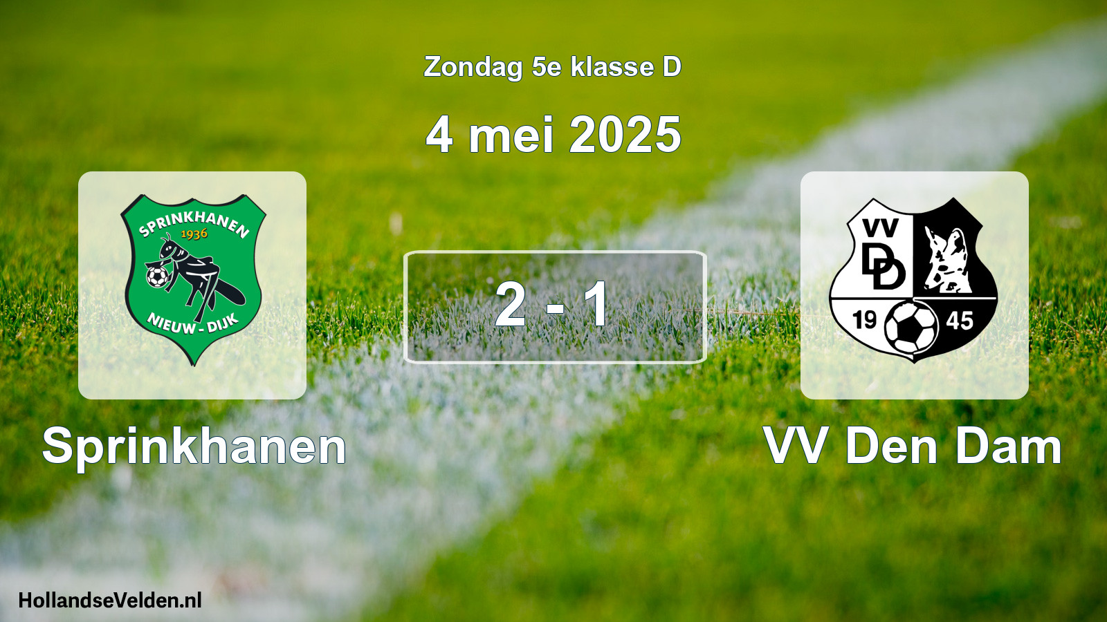 Total number of matches played: Sprinkhanen - VV Den Dam 2 - 1 (4 May 2025)