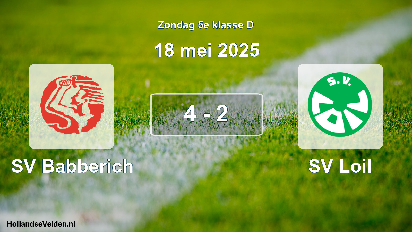 Total number of matches played: SV Babberich - SV Loil 4 - 2 (18 May 2025)
