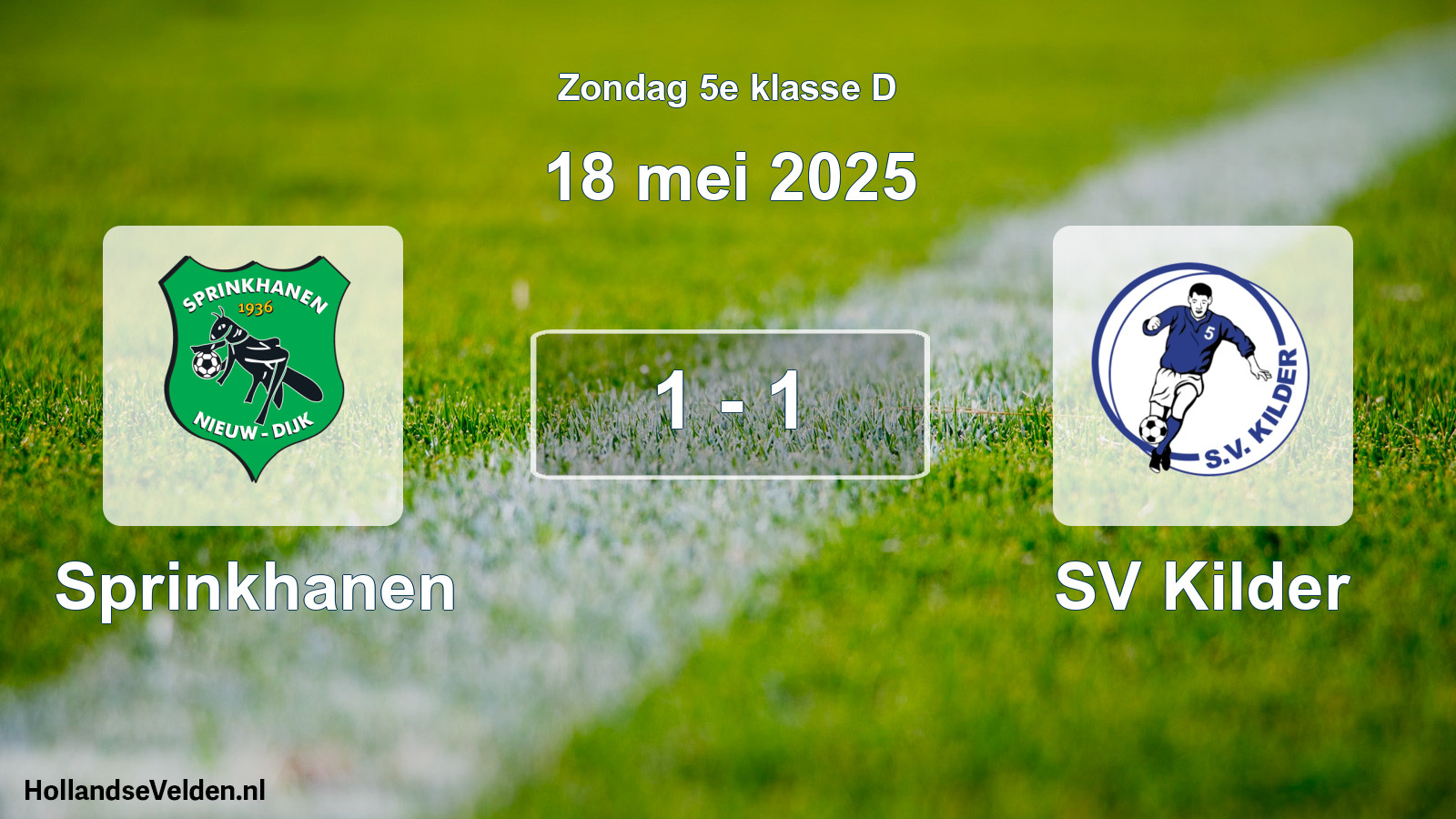 Total number of matches played: Sprinkhanen - SV Kilder 1 - 1 (18 May 2025)