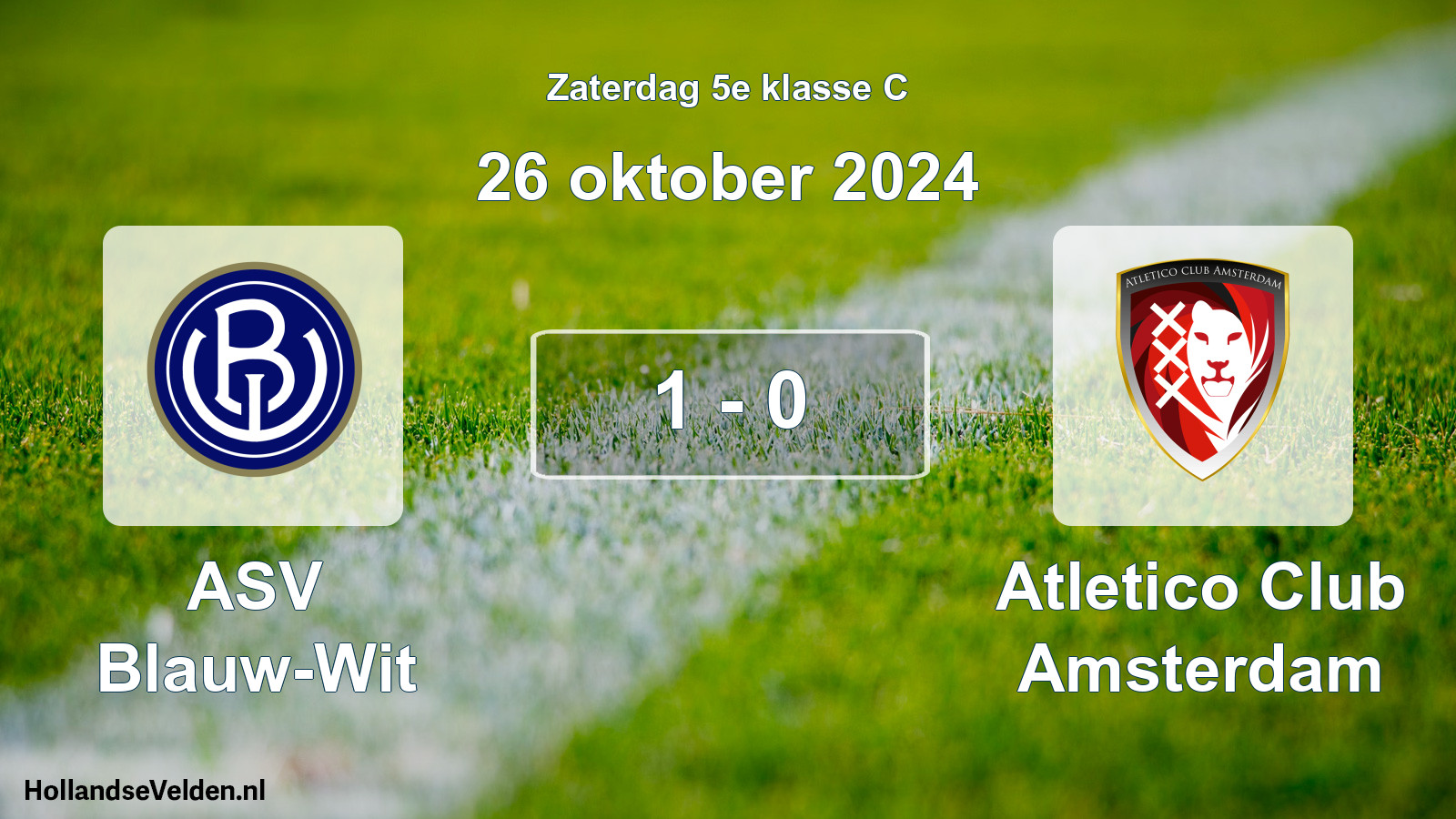 Total number of matches played: ASV Blauw-Wit - Atletico Club Amsterdam 1 - 0 (26 October 2024)