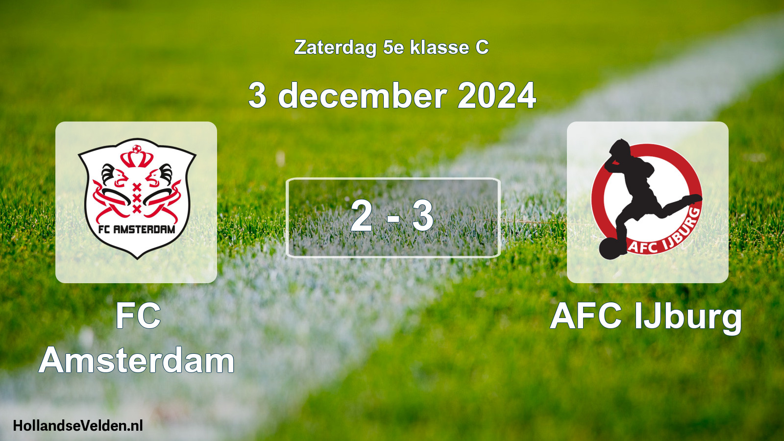 Total number of matches played: FC Amsterdam - AFC IJburg 2 - 3 (3 December 2024)