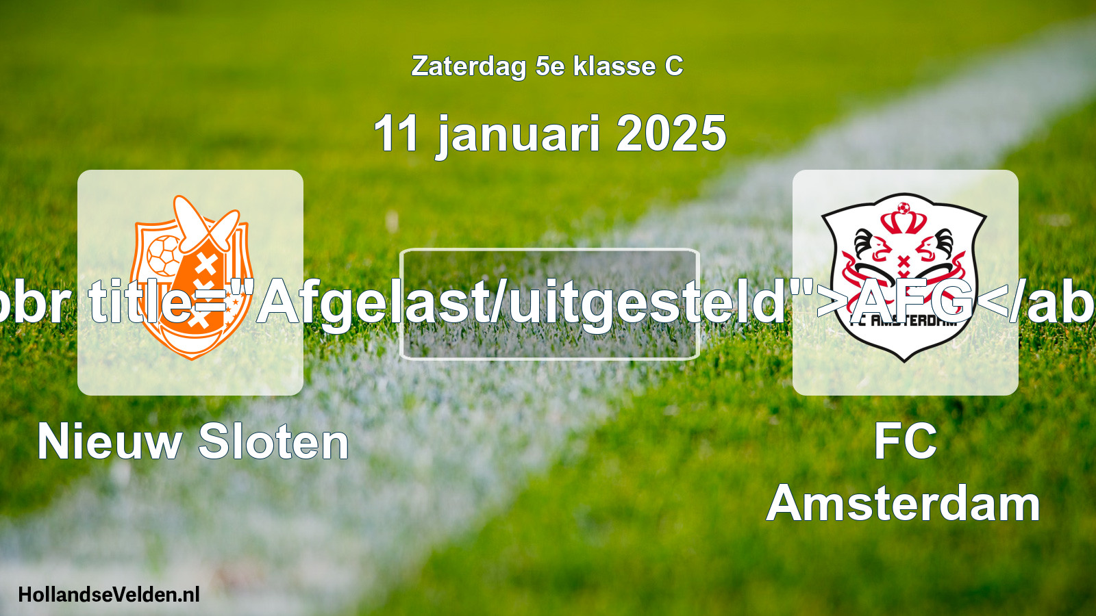 Scheduled Match: Nieuw Sloten - FC Amsterdam (11 January 2025)