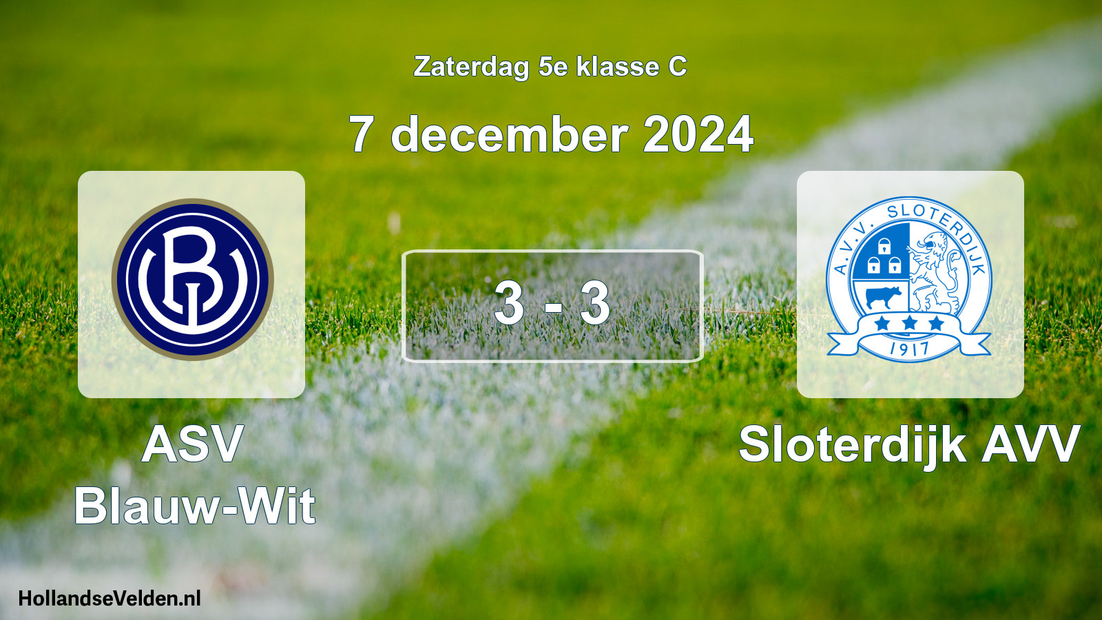 Total number of matches played: ASV Blauw-Wit - Sloterdijk AVV 3 - 3 (7 December 2024)