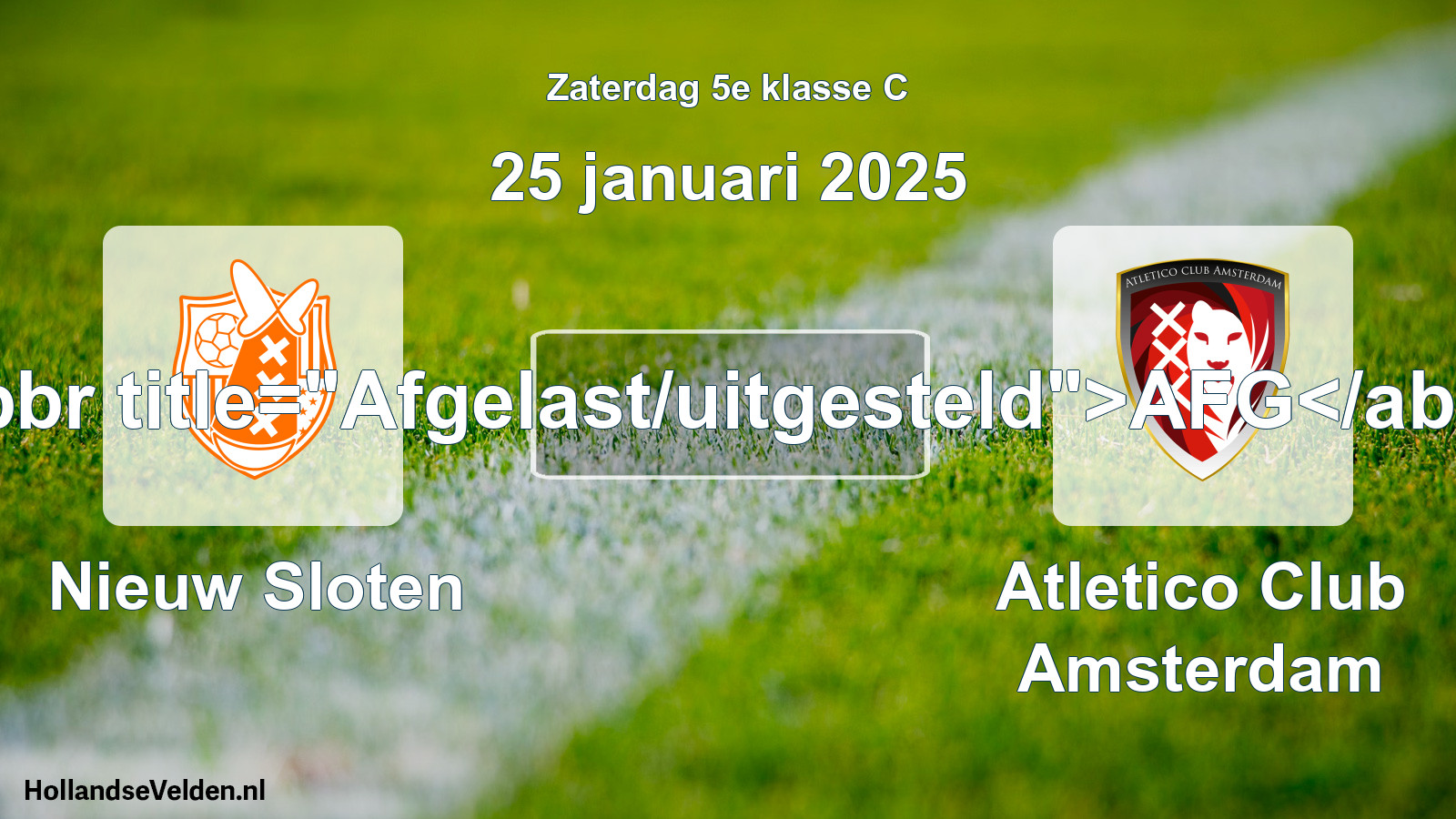 Scheduled Match: Nieuw Sloten - Atletico Club Amsterdam (25 January 2025)
