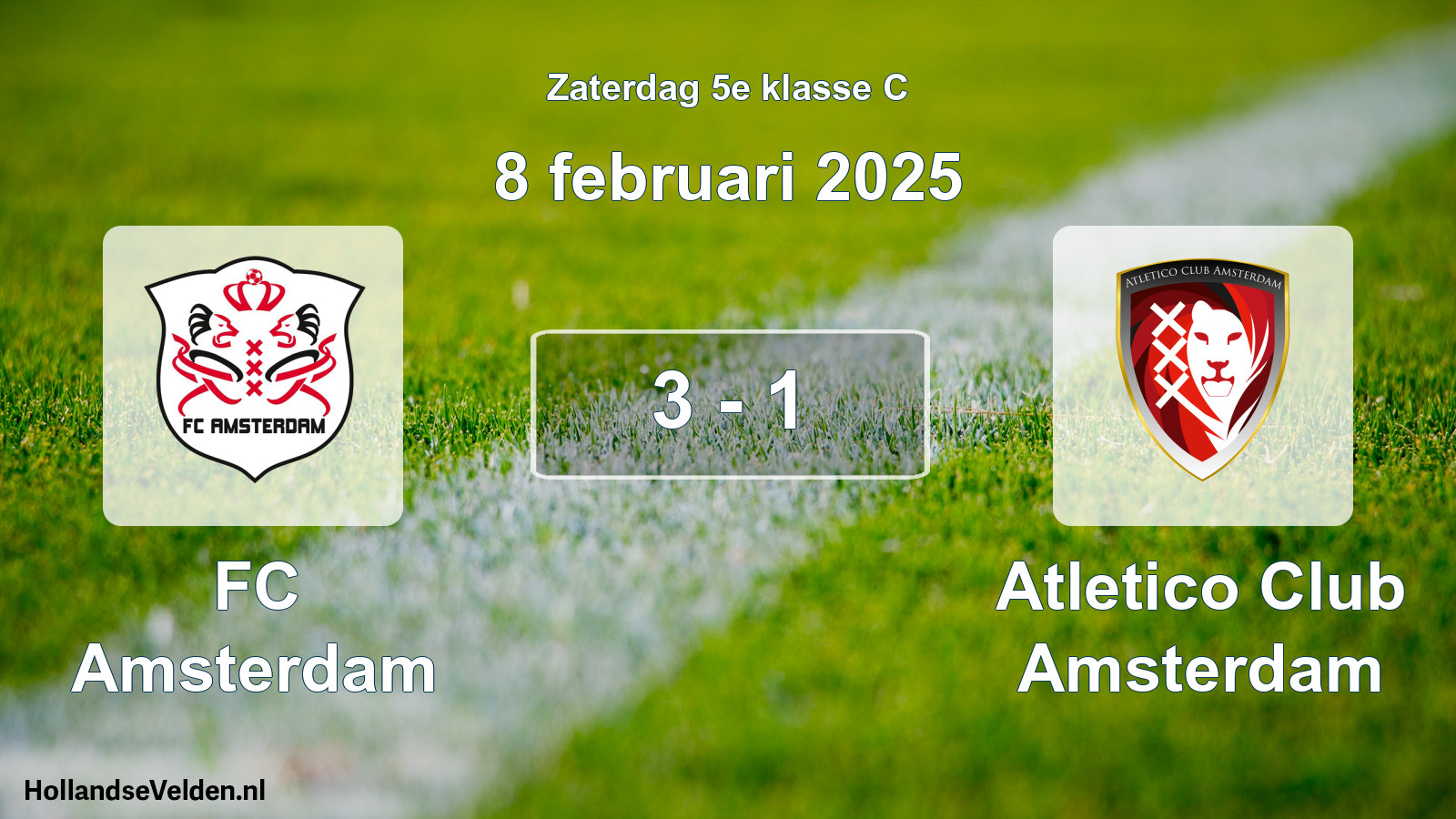 Total number of matches played: FC Amsterdam - Atletico Club Amsterdam 3 - 1 (8 February 2025)