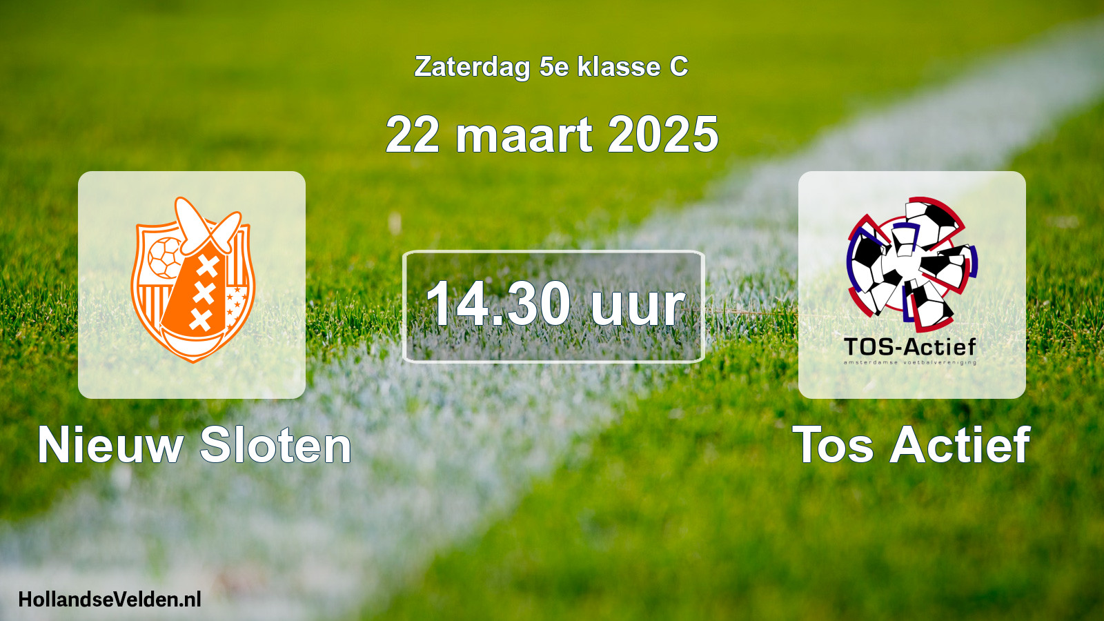 Scheduled Match: Nieuw Sloten - Tos Actief (22 March 2025)