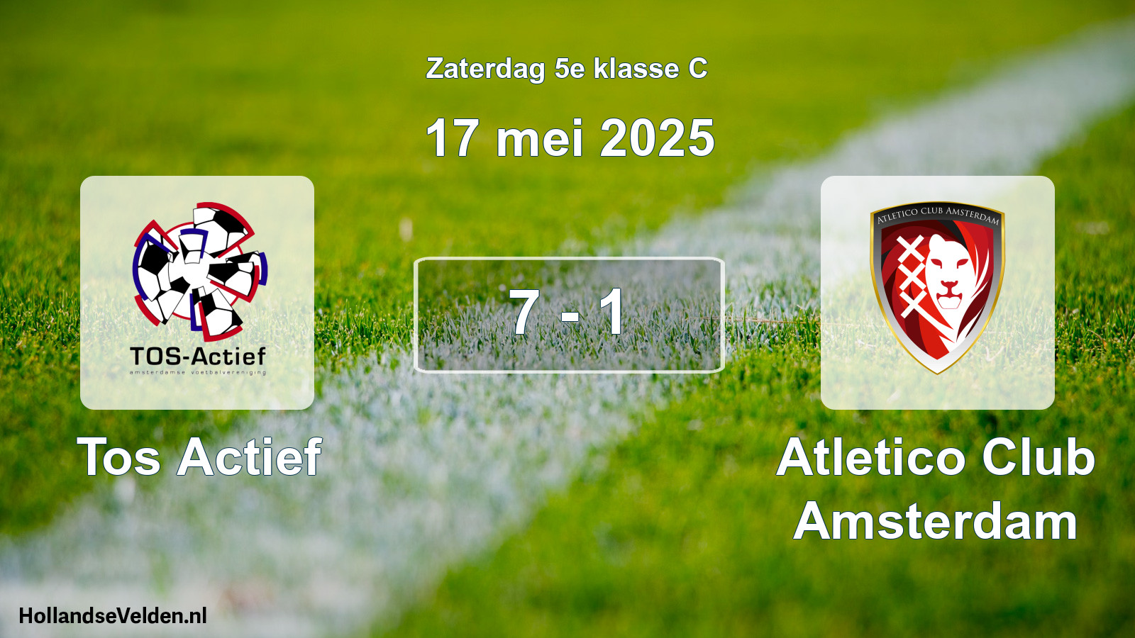 Total number of matches played: Tos Actief - Atletico Club Amsterdam 7 - 1 (17 May 2025)