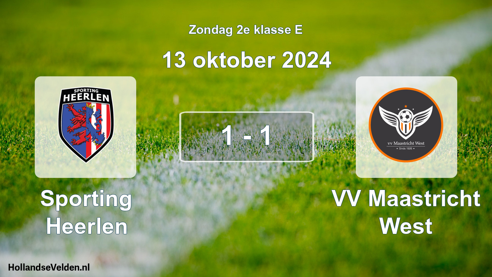 Total number of matches played: Sporting Heerlen - VV Maastricht West 1 - 1 (13 October 2024)