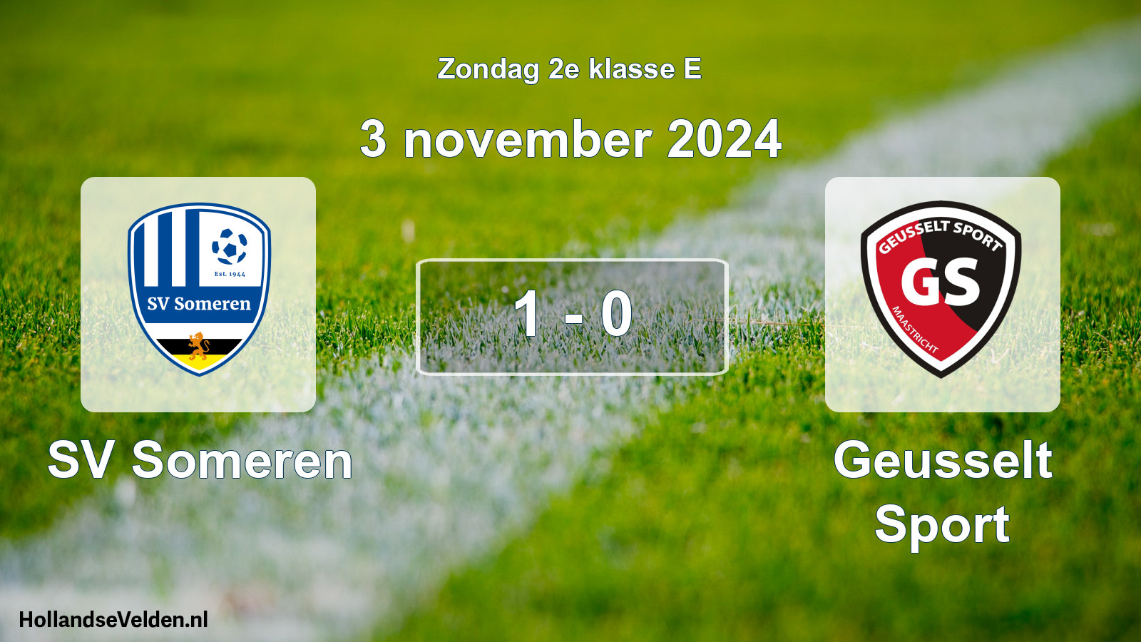 Total number of matches played: SV Someren - Geusselt Sport 1 - 0 (3 November 2024)