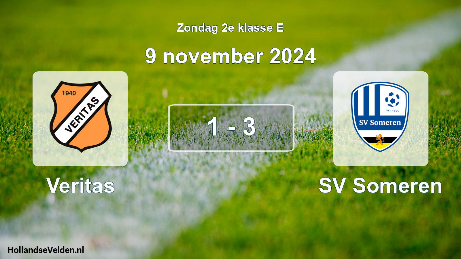 Total number of matches played: Veritas - SV Someren 1 - 3 (9 November 2024)