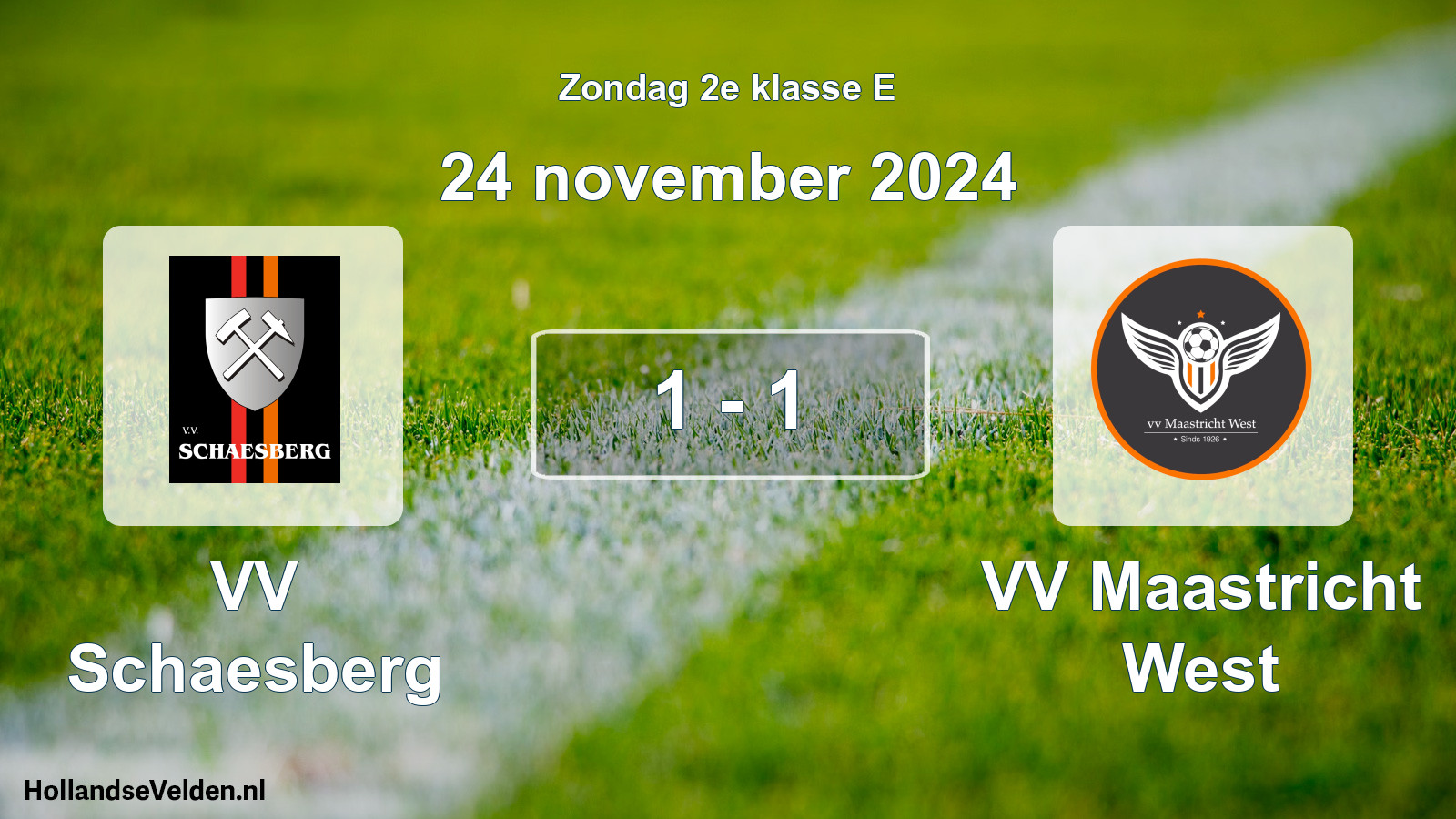 Total number of matches played: VV Schaesberg - VV Maastricht West 1 - 1 (24 November 2024)