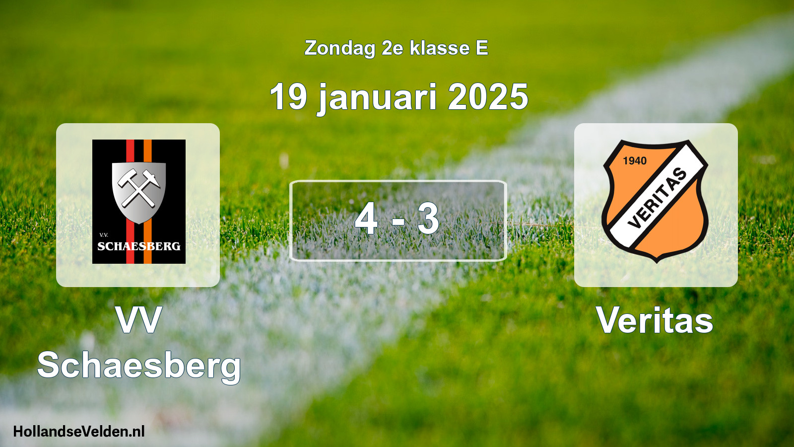 Total number of matches played: VV Schaesberg - Veritas 4 - 3 (19 January 2025)
