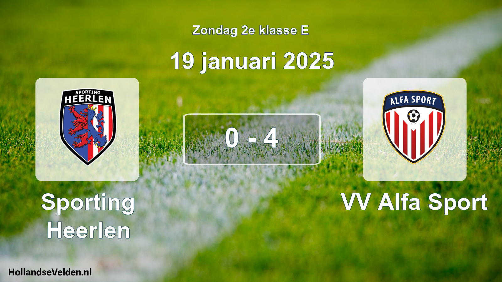 Total number of matches played: Sporting Heerlen - VV Alfa Sport 0 - 4 (19 January 2025)