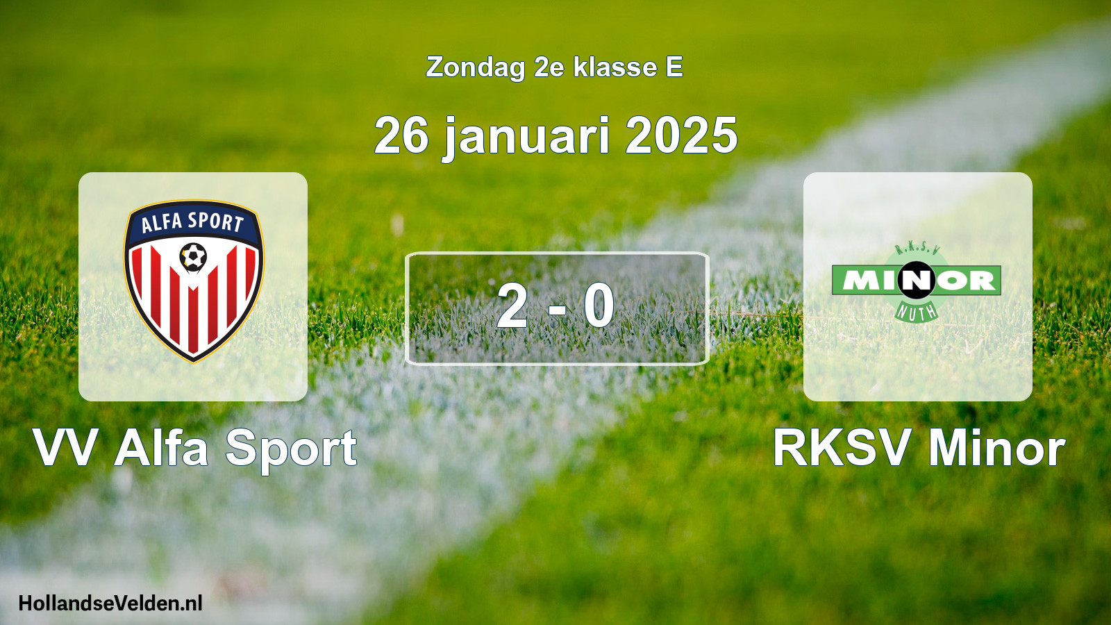 Total number of matches played: VV Alfa Sport - RKSV Minor 2 - 0 (26 January 2025)