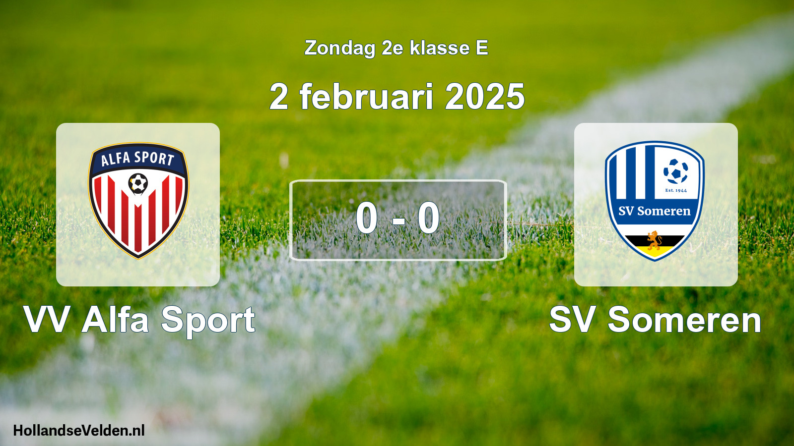 Total number of matches played: VV Alfa Sport - SV Someren 0 - 0 (2 February 2025)