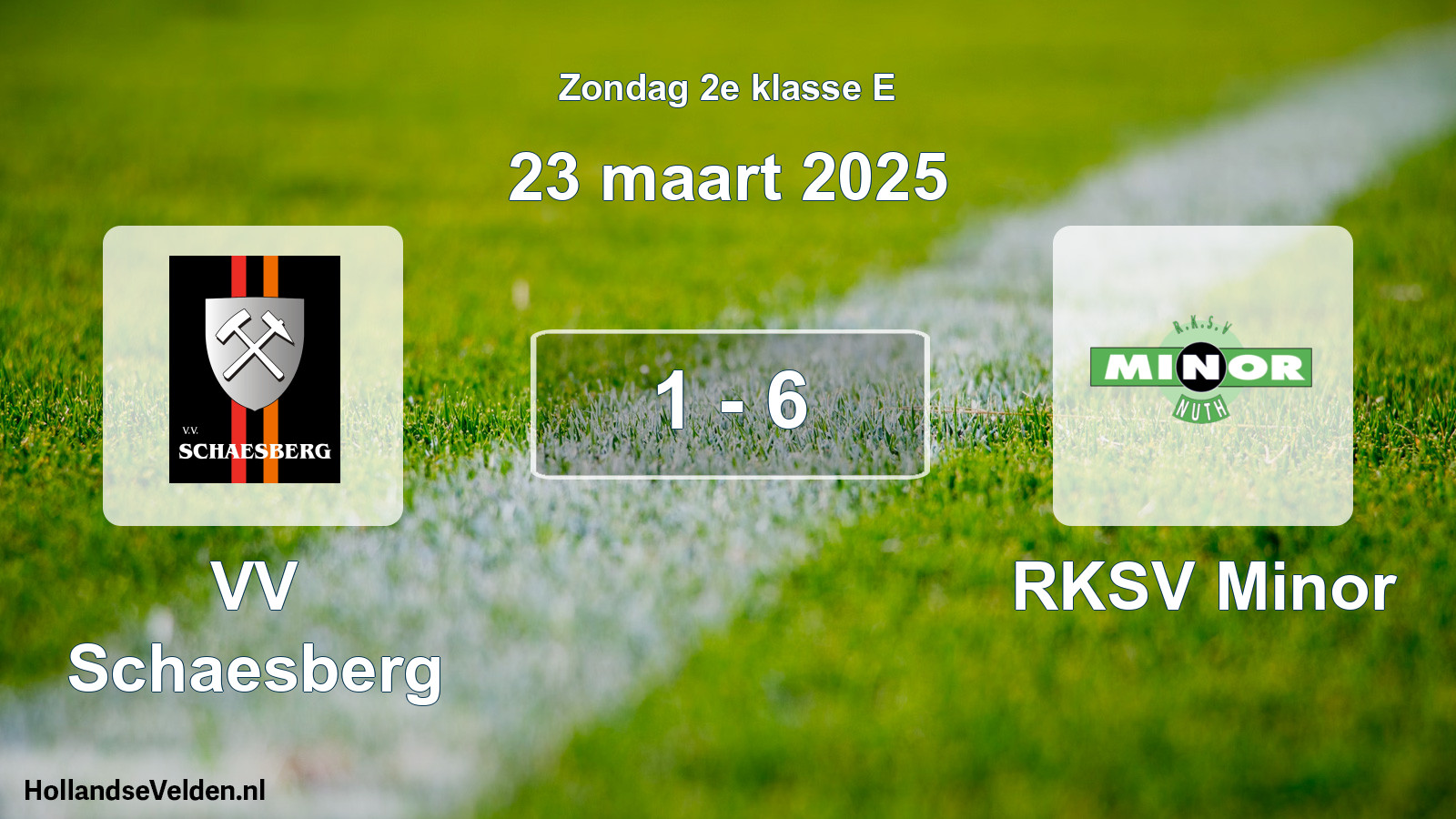 Total number of matches played: VV Schaesberg - RKSV Minor 1 - 6 (23 March 2025)