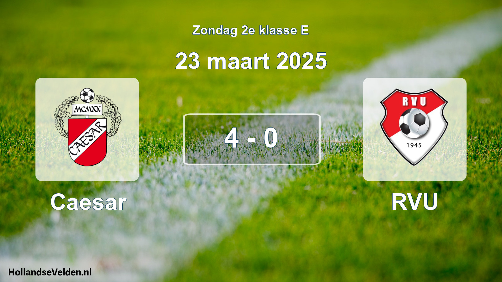 Total number of matches played: Caesar - RVU 4 - 0 (23 March 2025)