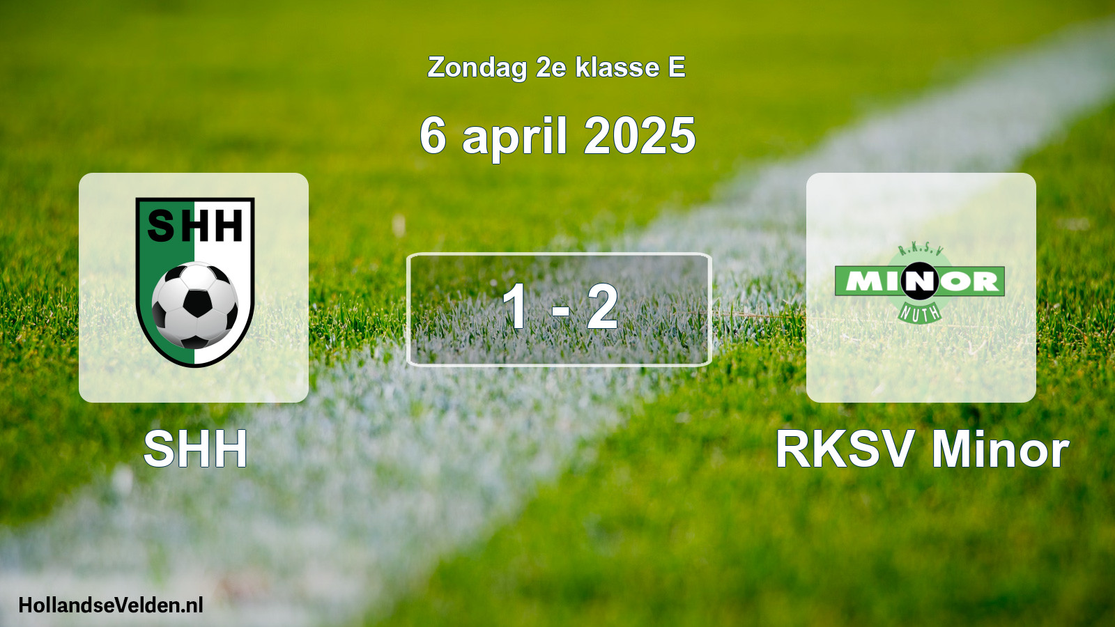 Total number of matches played: SHH - RKSV Minor 1 - 2 (6 April 2025)