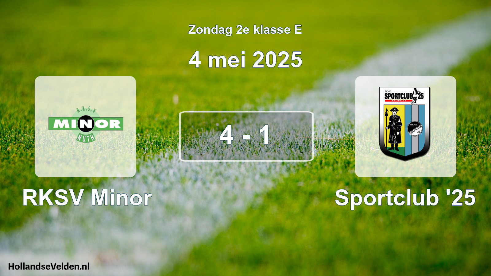 Total number of matches played: RKSV Minor - Sportclub '25 4 - 1 (4 May 2025)