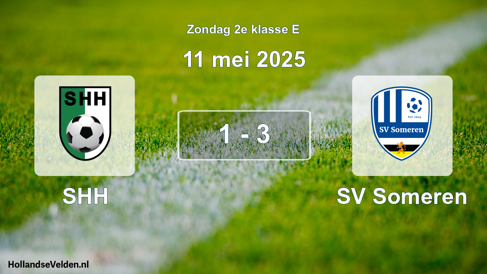 Total number of matches played: SHH - SV Someren 1 - 3 (11 May 2025)
