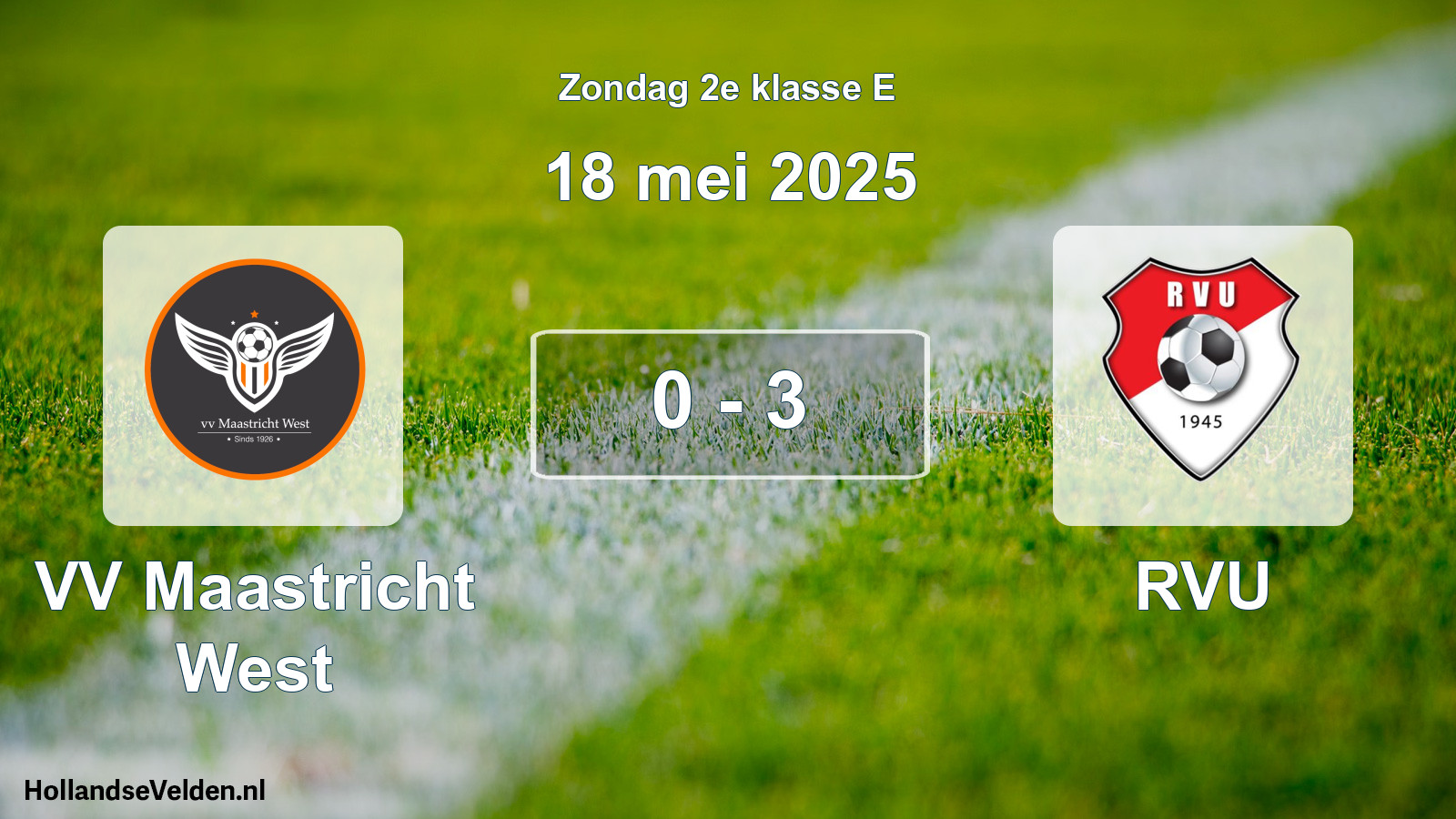 Total number of matches played: VV Maastricht West - RVU 0 - 3 (18 May 2025)