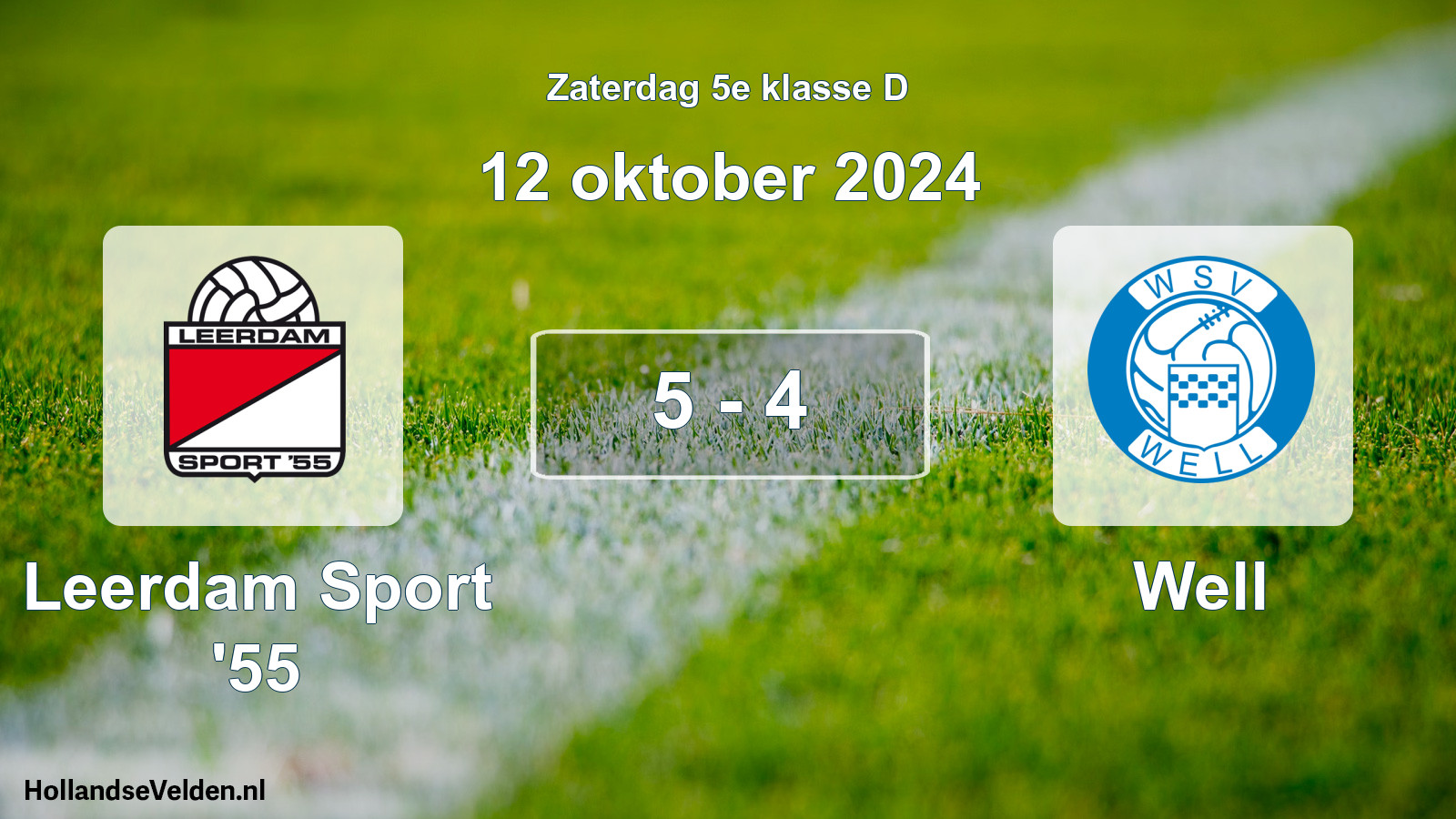 Total number of matches played: Leerdam Sport '55 - Well 5 - 4 (12 October 2024)