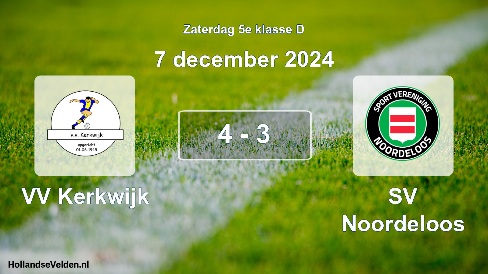 Total number of matches played: VV Kerkwijk - SV Noordeloos 4 - 3 (7 December 2024)