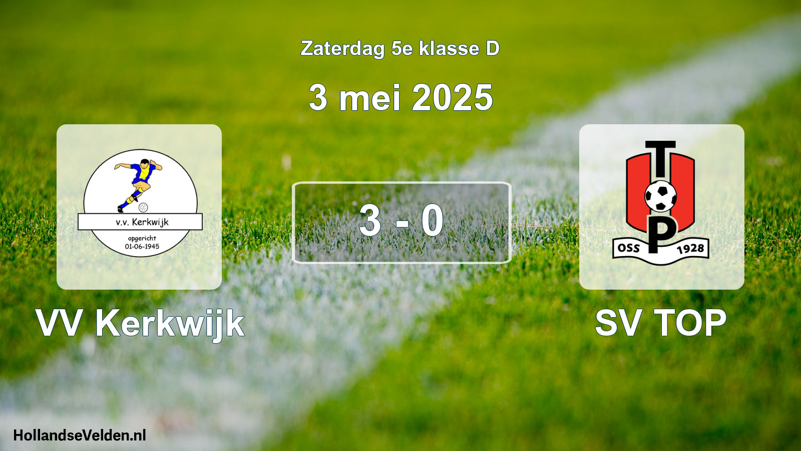 Total number of matches played: VV Kerkwijk - SV TOP 3 - 0 (3 May 2025)