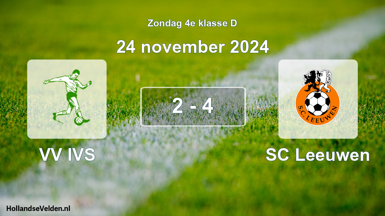 Total number of matches played: VV IVS - SC Leeuwen 2 - 4 (24 November 2024)