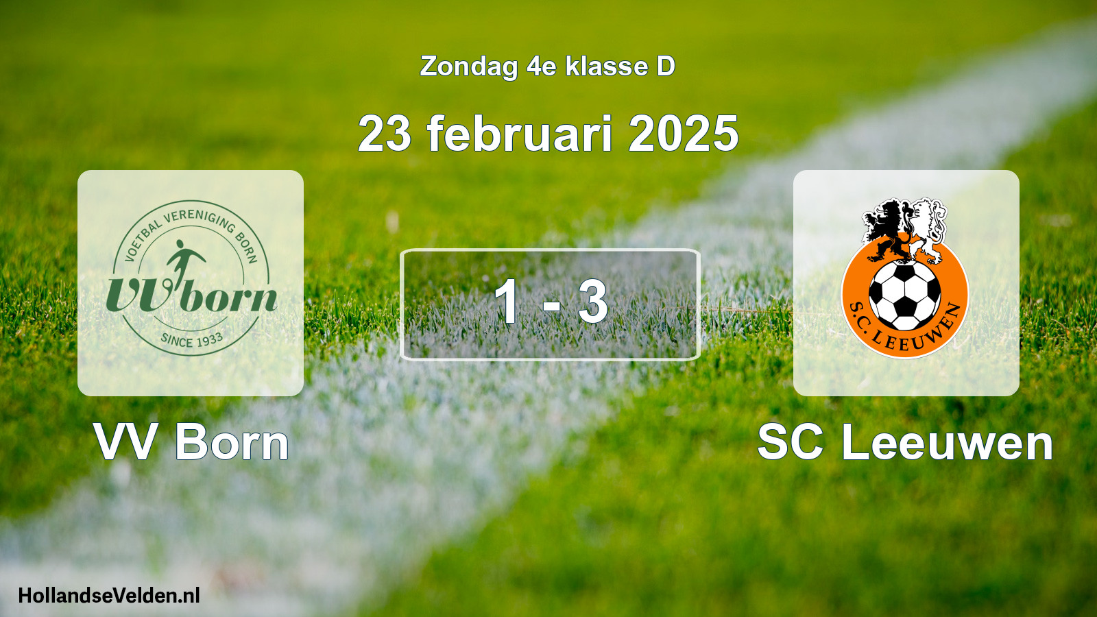 Total number of matches played: VV Born - SC Leeuwen 1 - 3 (23 February 2025)