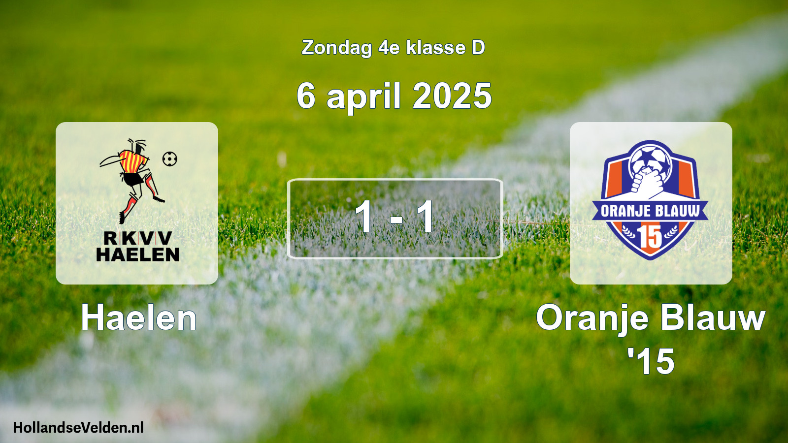 Total number of matches played: Haelen - Oranje Blauw '15 1 - 1 (6 April 2025)