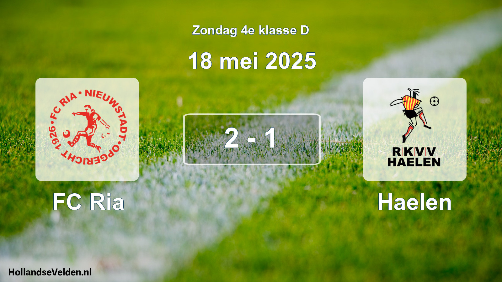 Total number of matches played: FC Ria - Haelen 2 - 1 (18 May 2025)