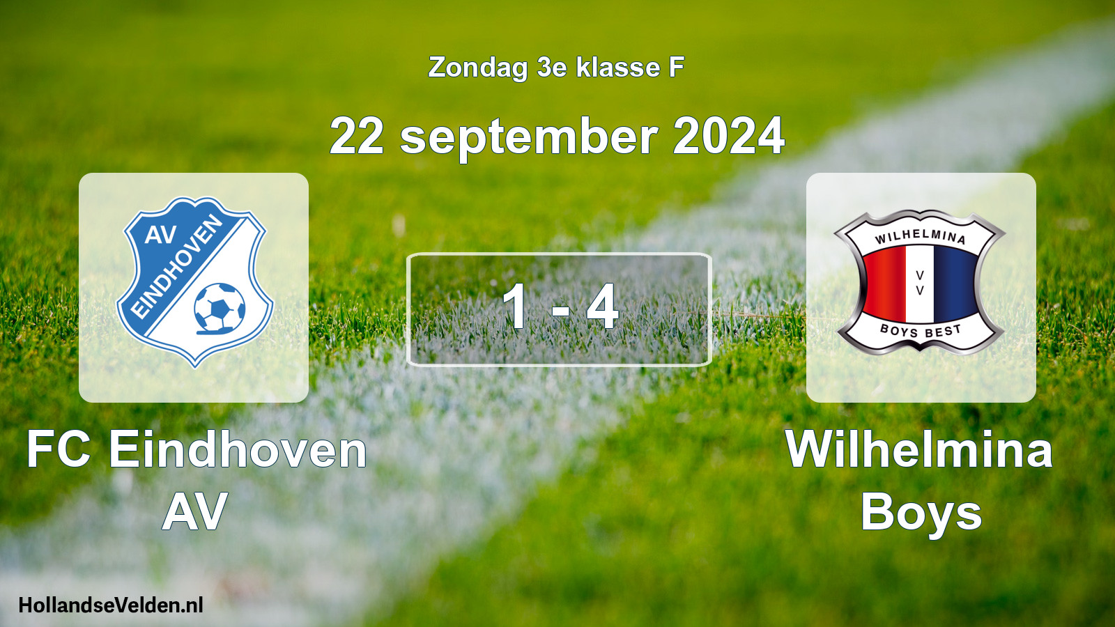 Total number of matches played: FC Eindhoven AV - Wilhelmina Boys 1 - 4 (22 September 2024)