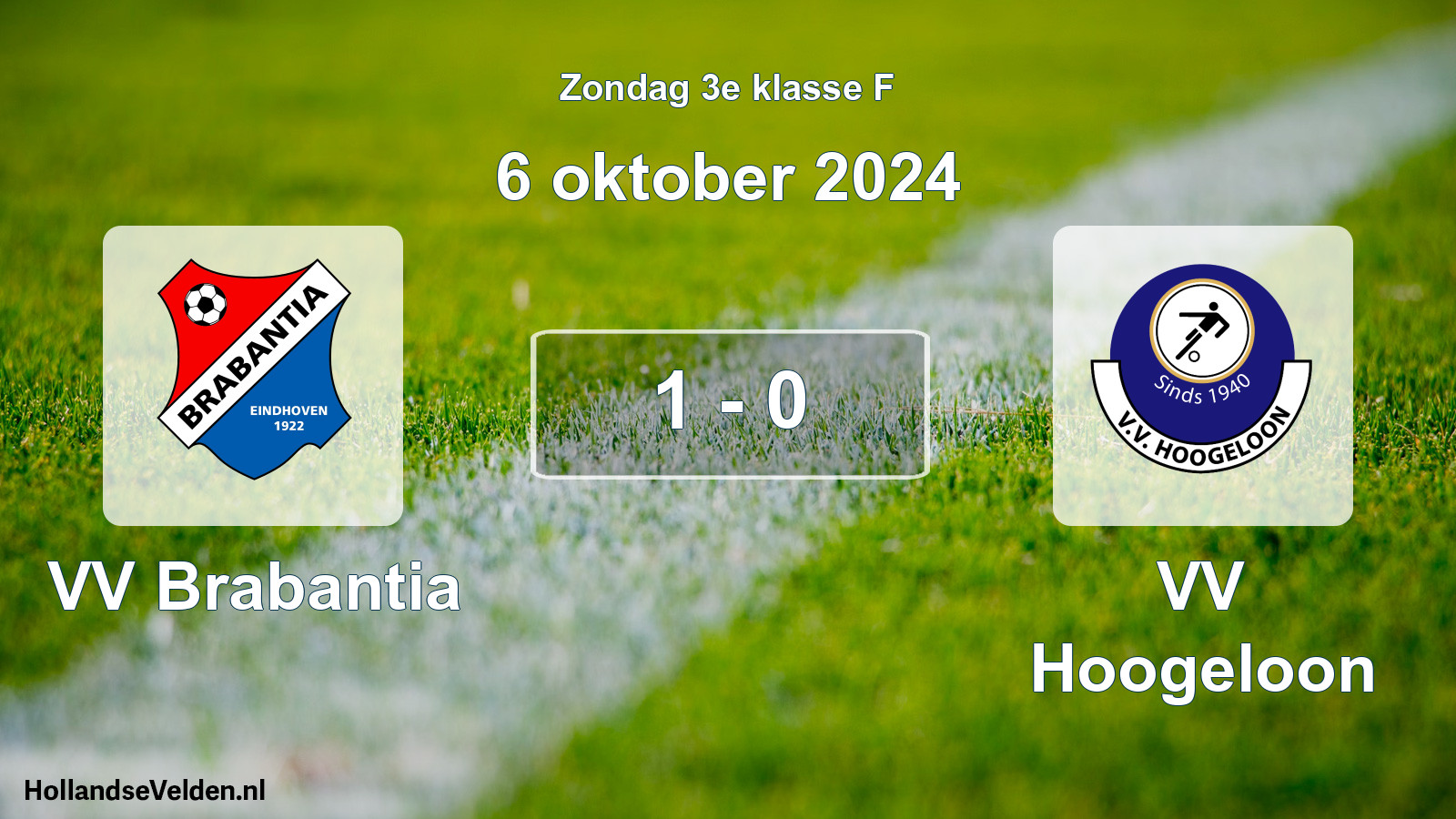 Total number of matches played: VV Brabantia - VV Hoogeloon 1 - 0 (6 October 2024)